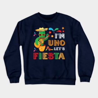 I'm Uno Let's Fiesta, Uno 1st Birthday Crewneck Sweatshirt